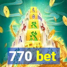 770 bet